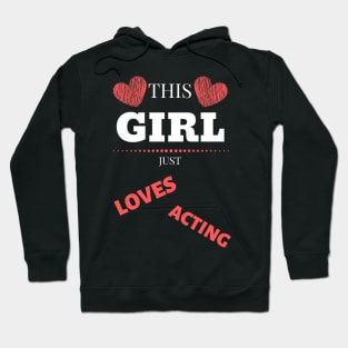 Best Birthday Gift for Actor or Aspiring Actor.  Perfect for Male/Female on Graduation or any Occasion Hoodie